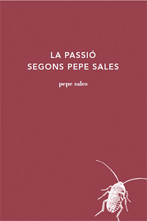 La passió segons Pepe Sales